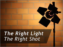 The Right Light - The Right Shot
